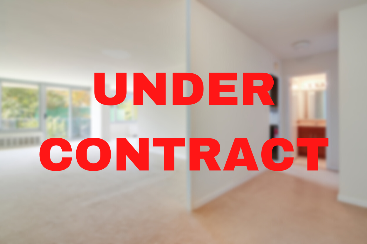 UNDER CONTRACT UNDER CONTRACT